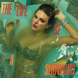 the life of a showgirl Taylor swift